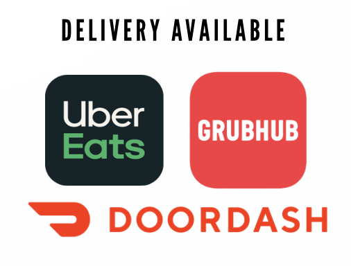 Delivery available via Uber Eats, Grubhub and DoorDash